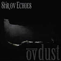 Ov Dust : Stir ov Echoes